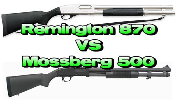 remington 870 vs mossberg 500