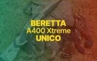 beretta a400 xtreme unico review