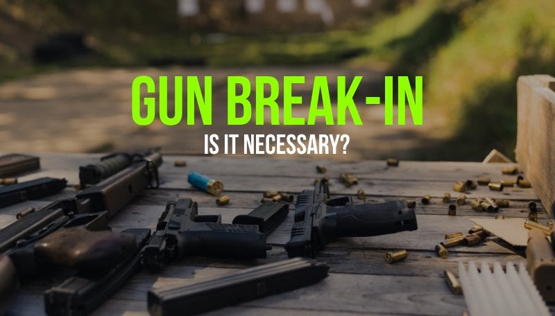 gun-break-in