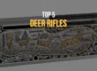 best deer rifle