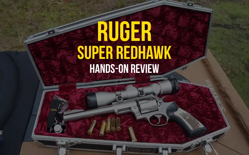 ruger super redhawk 44 mag review