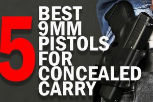 5 Best 9mm Pistols for Concealed Carry