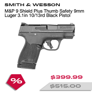 SMITH & WESSON M&P 9 Shield Plus Thumb Safety 9mm Luger 3.1in 10/13rd Black Pistol (13246)