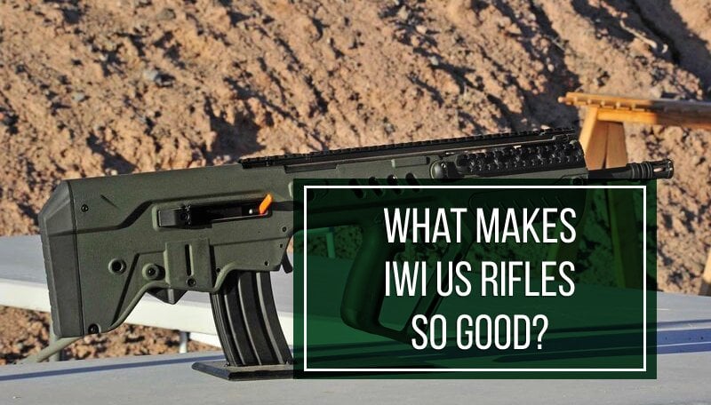 Why an IWI USA Rifle Is the Best Choice for Outdoor Enthusiasts