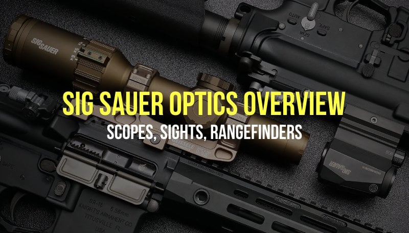 SIG SAUER Optics: Enhancing Accuracy and Performance
