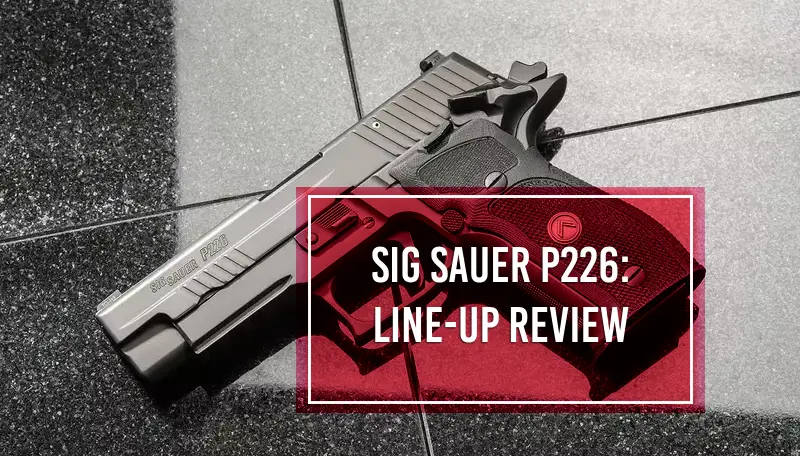 Sig Sauer P226 Review