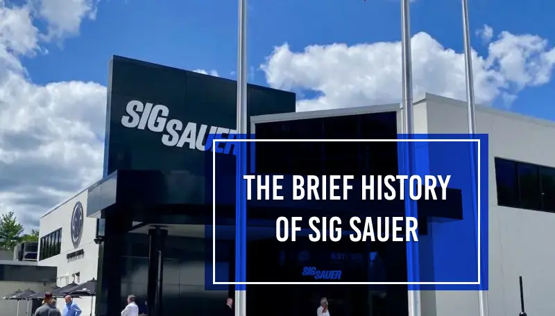A Brief History of SIG Sauer