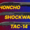 honcho vs shockwave vs tac14