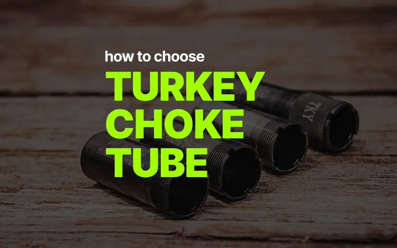 how to choose turkey choke tube