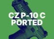 the new cz p10c ported - thumb